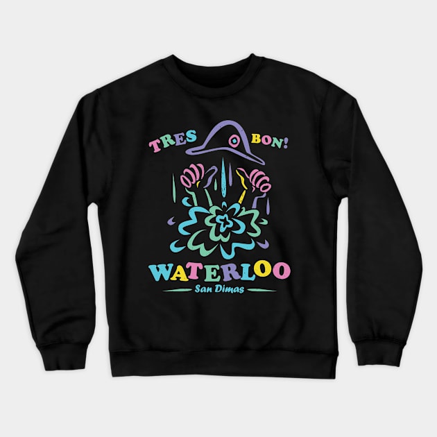 Waterloo, San Dimas Crewneck Sweatshirt by ZombieMedia